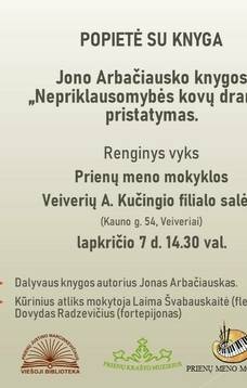 Jono Arbačiausko knygos „Nepriklausomybės kovų drama“ pristatymas