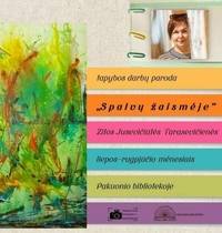 Zita Jusevičiūtė Tarasevičienė's painting exhibition "The play of colors"