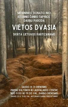 Presentation of the exhibition of historical genre paintings by artist, lecturer at the Kaunas Faculty of the Lithuanian Academy of Arts, Assoc. Prof. Donatas Inis "Spirit of the Place", dedicated to Lithuanian partisans