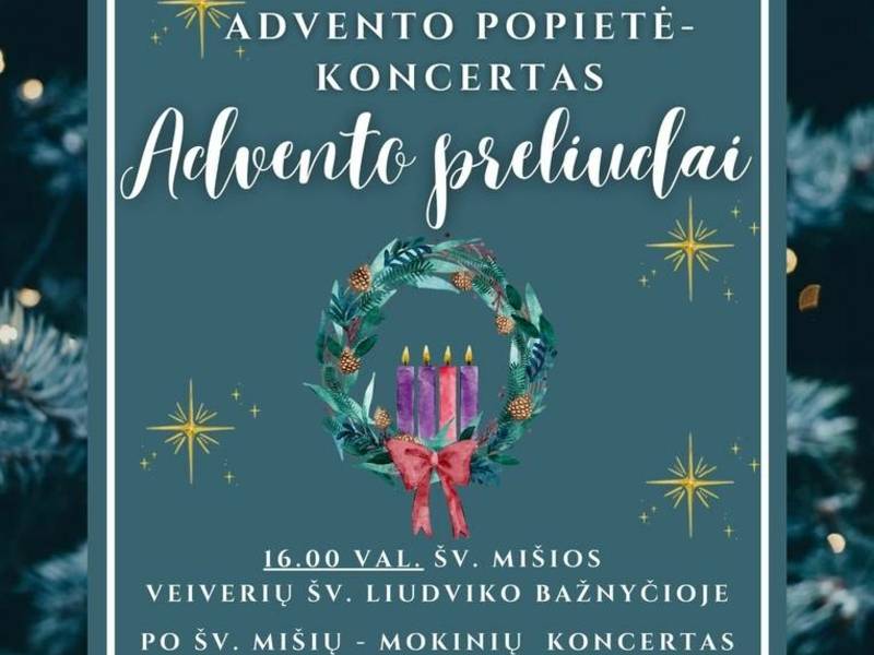 Advento popietė-koncertas „Advento preliudai“