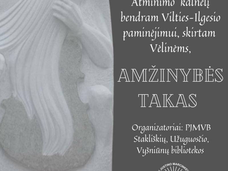 Bendras Vilties-Ilgesio paminėjimas „Amžinybės takas“, skirtas Vėlinėms