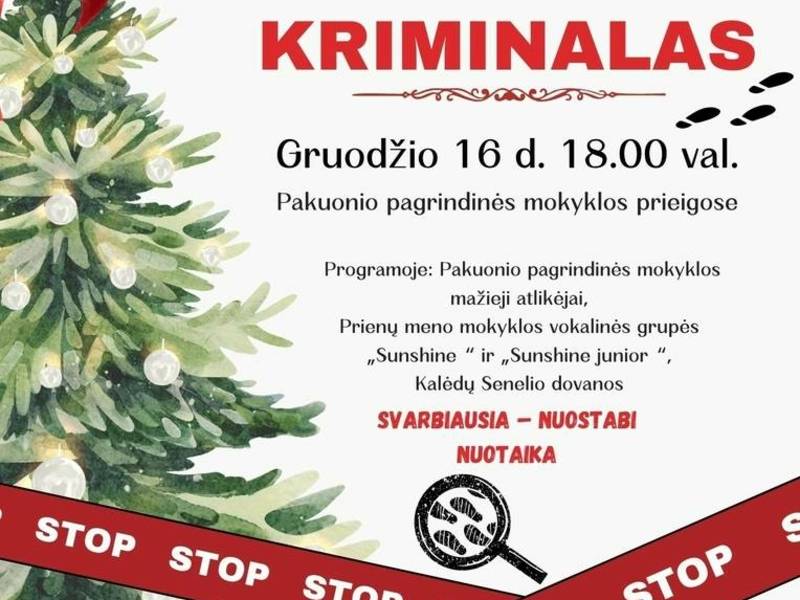 Pakuonio Kalėdų eglutės įžiebimo šventė „Kalėdinis kriminalas“