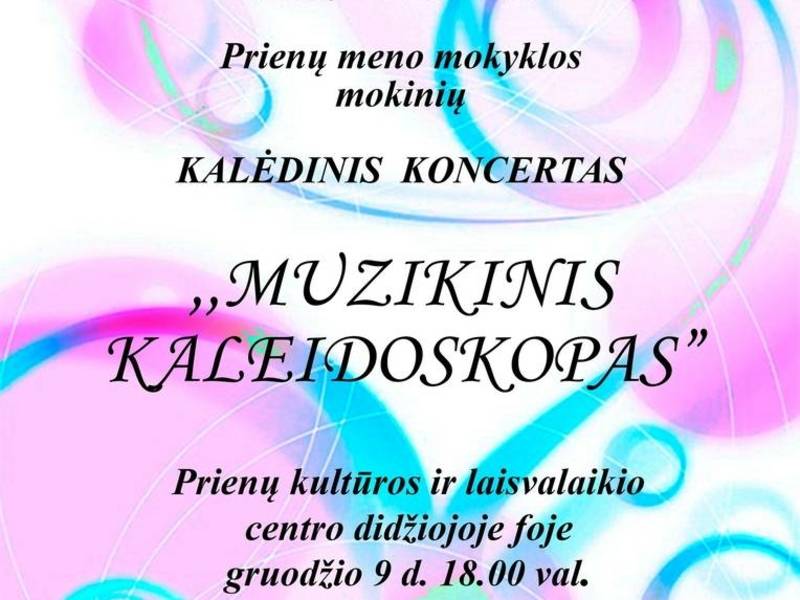 Prienų meno mokyklos mokinių kalėdinis koncertas „Muzikinis kaleidoskopas“