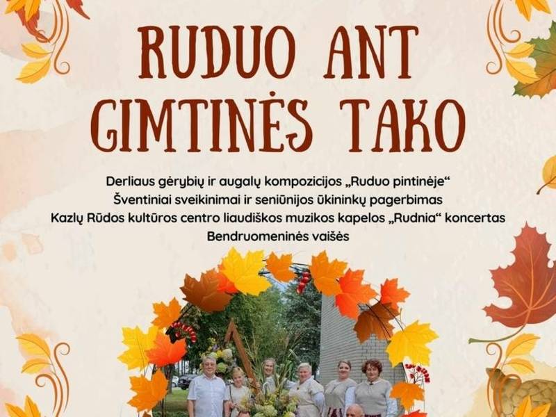 The traditional autumn festival of the Šilavotos precinct "Autumn on the birthplace path"