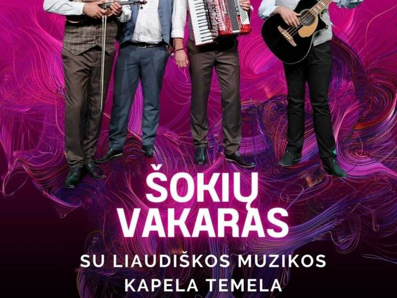 Šokių vakaras su liaudiškos muzikos kapela „Temela“