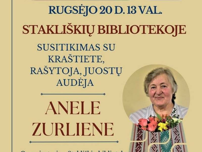 Susitikimas su kraštiete, rašytoja, juostų audėja Anele Zurliene