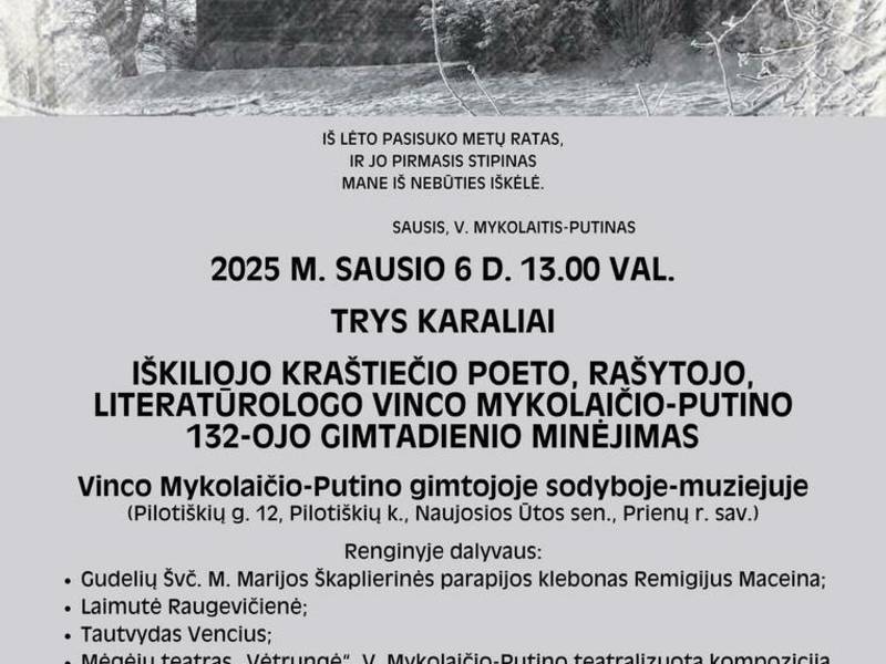 Renginys „Trys karaliai“ – kraštiečio poeto, rašytojo, literatūrologo Vinco Mykolaičio-Putino 132-ojo gimtadienio minėjimas